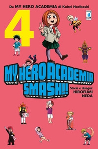 My Hero Academia Smash!! - Vol. 4 - Librerie.coop My Hero Academia Smash!! - Vol. 4 - Librerie.coop