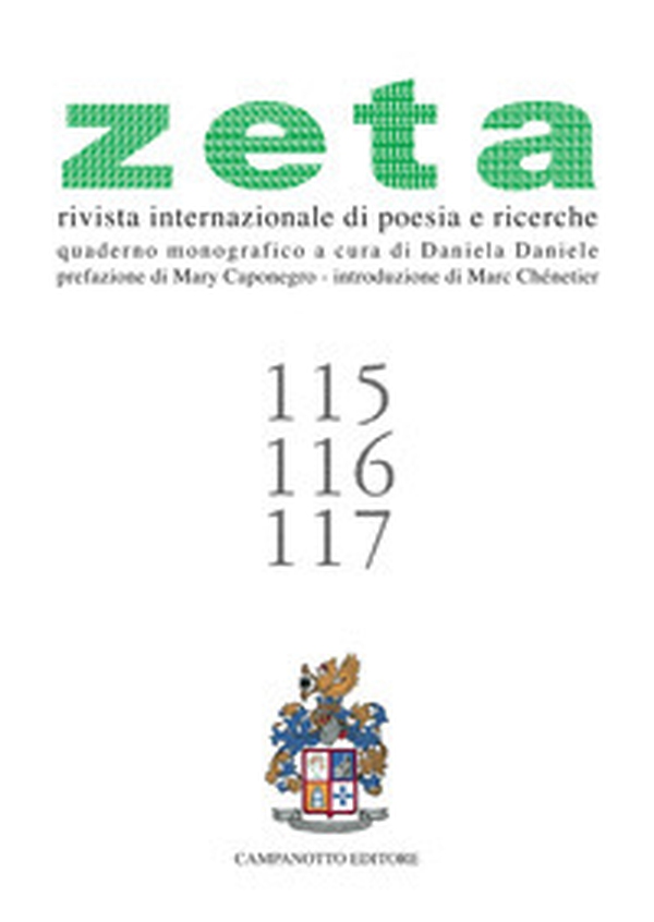Zeta. Rivista internazionale di poesia e richerche - Vol. 115-117 - Librerie.coop Zeta. Rivista internazionale di poesia e richerche - Vol. 115-117 - Librerie.coop
