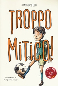 Troppo mitico! - Librerie.coop