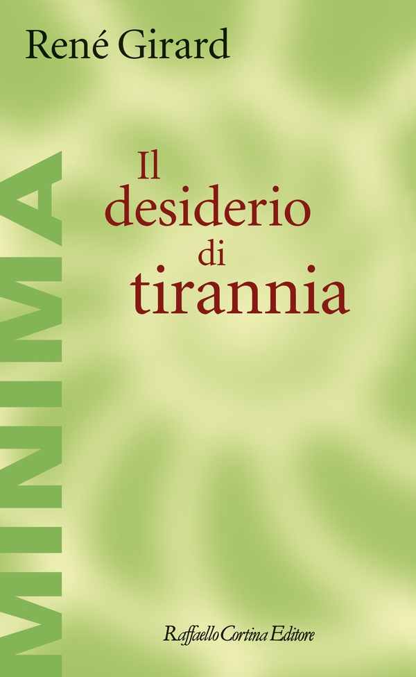 Il desiderio di tirannia - Librerie.coop