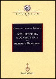 Architettura e committenza da Alberti a Bramante - Librerie.coop Architettura e committenza da Alberti a Bramante - Librerie.coop