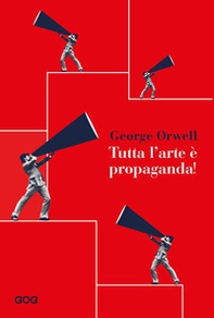 Tutta l'arte è propaganda - Librerie.coop Tutta l'arte è propaganda - Librerie.coop