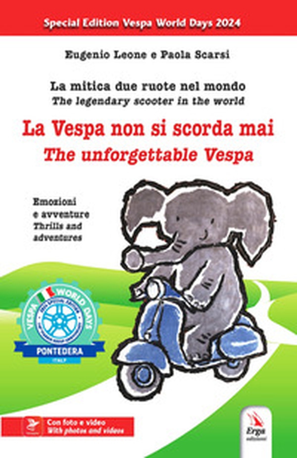 La Vespa non si scorda mai-The unforgettable Vespa - Librerie.coop La Vespa non si scorda mai-The unforgettable Vespa - Librerie.coop