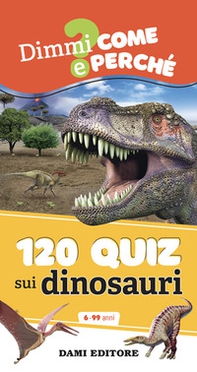 120 quiz sui dinosauri - Librerie.coop