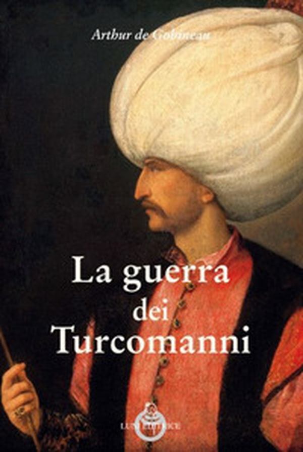 La guerra dei Turcomanni - Librerie.coop La guerra dei Turcomanni - Librerie.coop