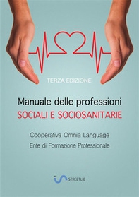 Manuale delle professioni sociali e socio-sanitarie - Librerie.coop Manuale delle professioni sociali e socio-sanitarie - Librerie.coop