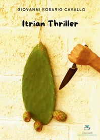 Itrian Thriller - Librerie.coop Itrian Thriller - Librerie.coop