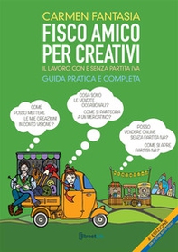 Fisco amico per creativi. Il lavoro del creativo con e senza partita IVA - Librerie.coop