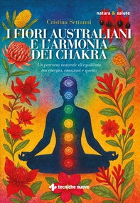 I fiori australiani e l’armonia dei chakra - Librerie.coop