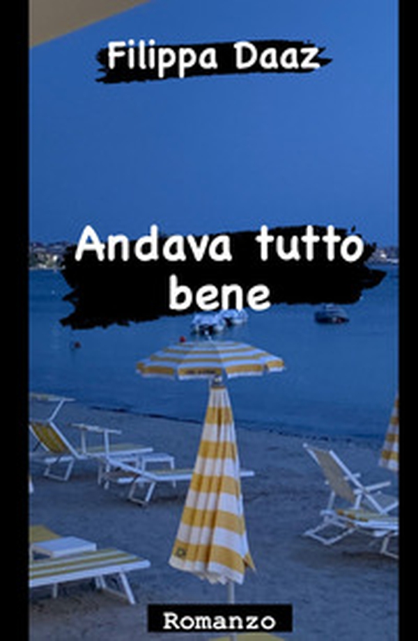 Andava tutto bene - Librerie.coop Andava tutto bene - Librerie.coop
