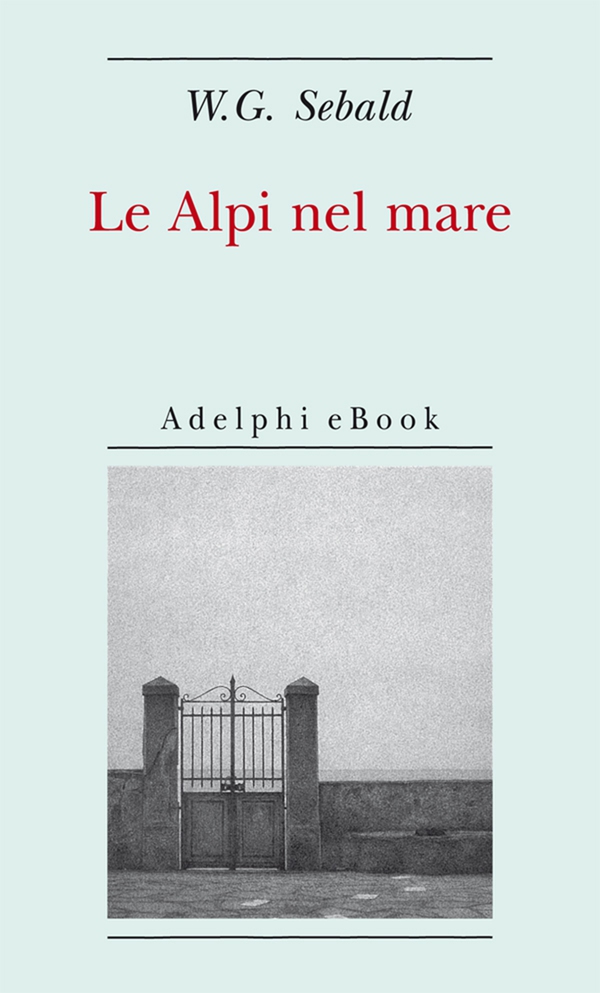 Le Alpi nel mare - Librerie.coop Le Alpi nel mare - Librerie.coop