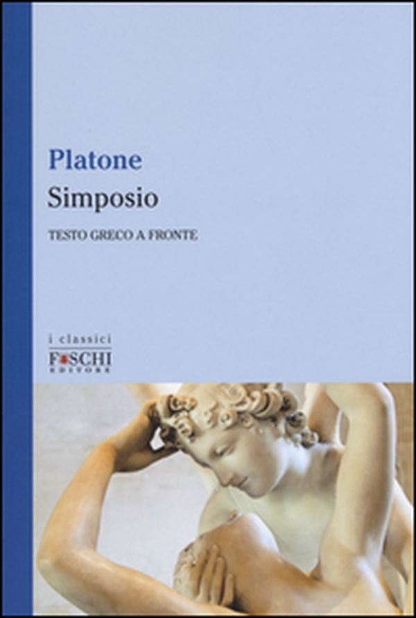 Simposio. Testo greco a fronte - Librerie.coop Simposio. Testo greco a fronte - Librerie.coop
