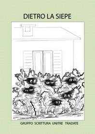 Dietro la siepe - Librerie.coop