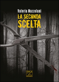 La seconda scelta - Librerie.coop La seconda scelta - Librerie.coop