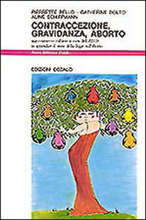Contraccezione, gravidanza, aborto - Librerie.coop Contraccezione, gravidanza, aborto - Librerie.coop