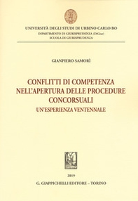 Conflitti di competenza nell'apertura delle procedure concorsuali. Un'esperienza ventennale - Librerie.coop