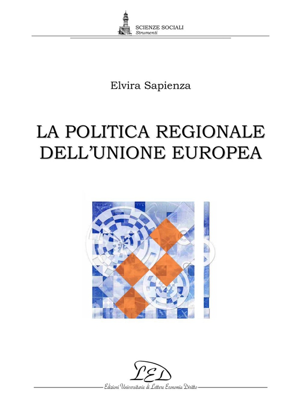 La politica regionale dell’Unione Europea - Librerie.coop La politica regionale dell’Unione Europea - Librerie.coop