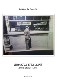 Rimani in vita Hans - Bleib übrig, Hans - Librerie.coop