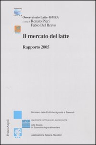 Il mercato del latte. Rapporto 2005 - Librerie.coop