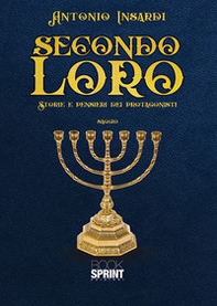 Secondo loro. Storie e pensieri dei protagonisti - Librerie.coop