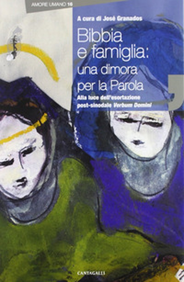 Bibbia e famiglia. Una dimora per la parola alla luce dell'esortazione post sinodale Verbum Domini - Librerie.coop Bibbia e famiglia. Una dimora per la parola alla luce dell'esortazione post sinodale Verbum Domini - Librerie.coop