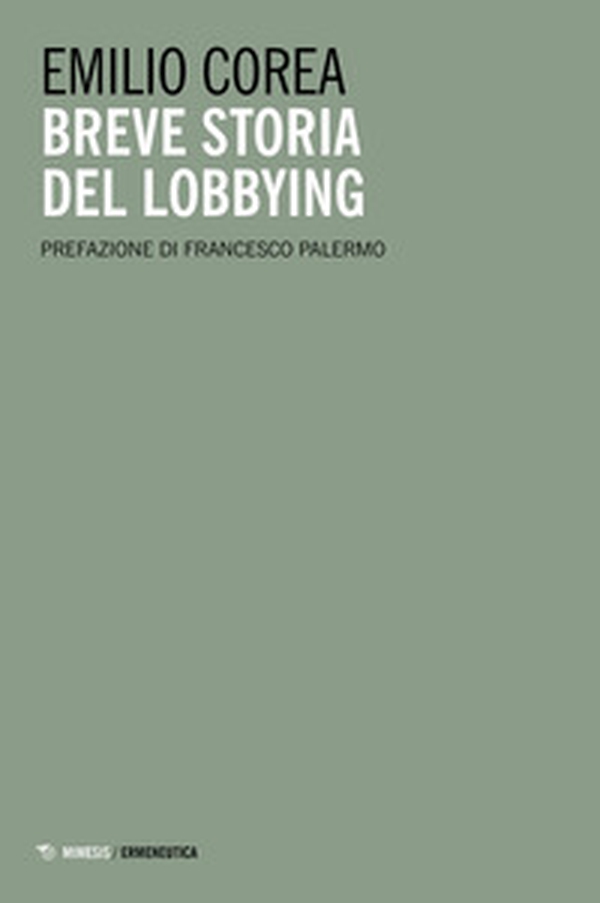 Breve storia del lobbying - Librerie.coop Breve storia del lobbying - Librerie.coop