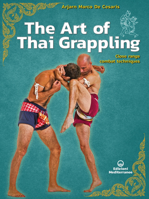 The Art of Thai Grappling - Librerie.coop The Art of Thai Grappling - Librerie.coop