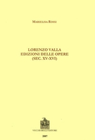 Lorenzo Valla. Edizioni delle opere (sec. XV-XVI) - Librerie.coop