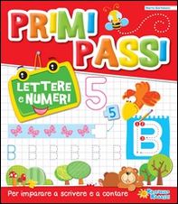 Lettere e numeri. Primi passi - Librerie.coop