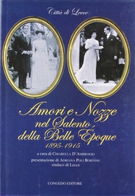 Amori e nozze nel Salento della belle époque (1895-1915) - Librerie.coop