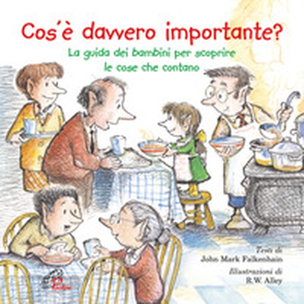 Cos'è davvero importante? La guida dei bambini per scoprire le cose che contano - Librerie.coop Cos'è davvero importante? La guida dei bambini per scoprire le cose che contano - Librerie.coop