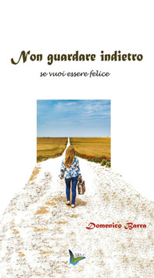 Non guardare indietro - Librerie.coop Non guardare indietro - Librerie.coop