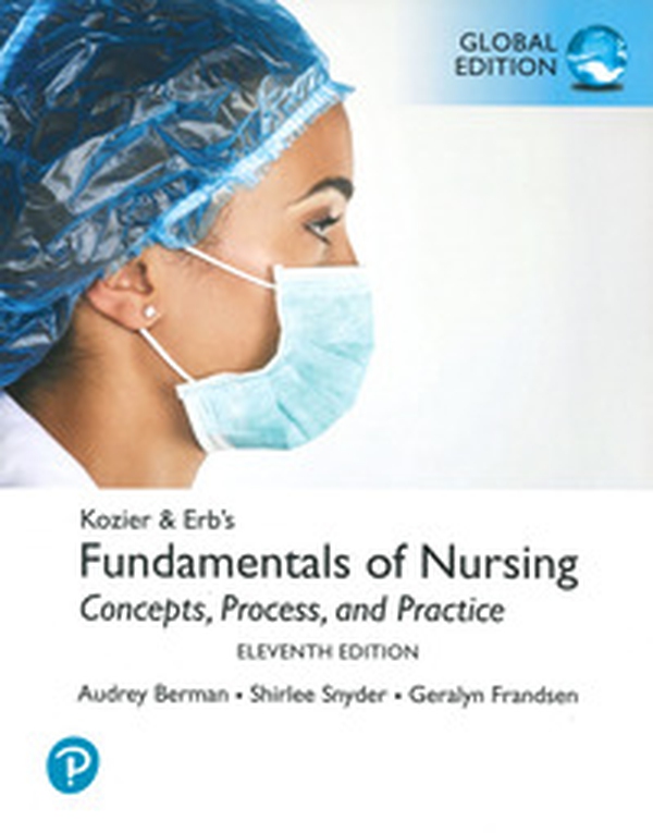 Kozier & Erb's fundamentals of nursing. Concepts, process, and practice - Librerie.coop
