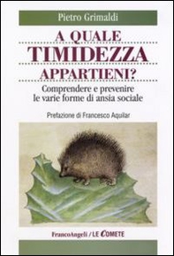 A quale timidezza appartieni? Comprendere e prevenire le varie forme di ansia sociale - Librerie.coop