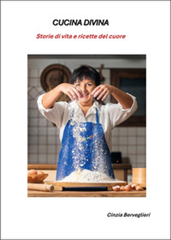 Cucina divina. Storie di vita e ricette del cuore - Librerie.coop Cucina divina. Storie di vita e ricette del cuore - Librerie.coop