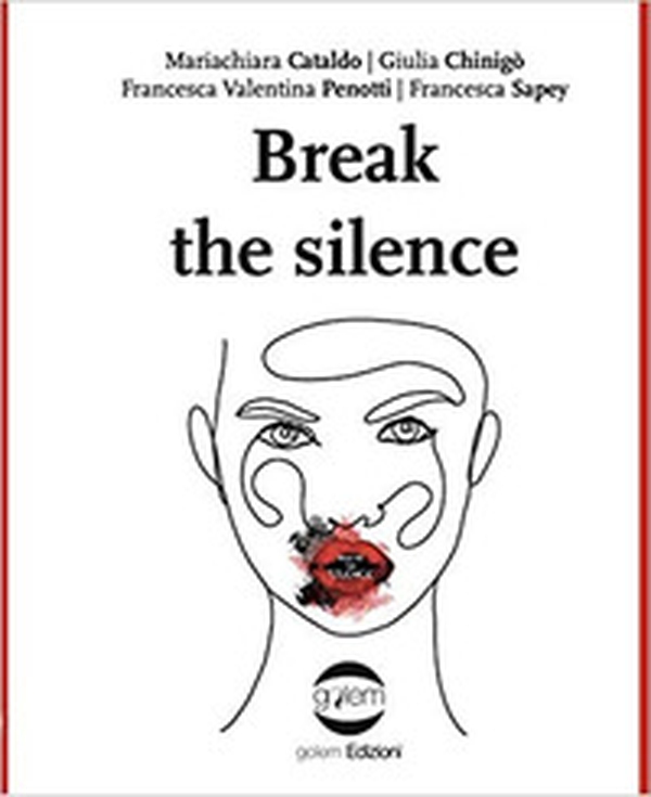 Break the silence - Librerie.coop Break the silence - Librerie.coop