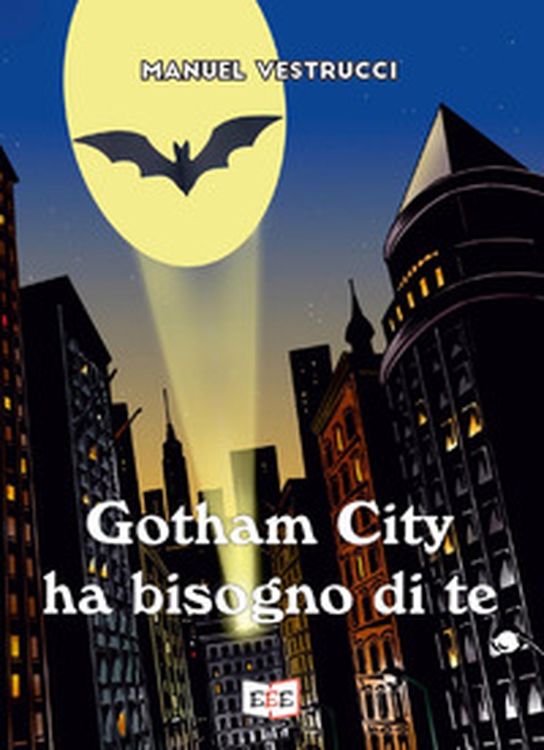 Gotham City ha bisogno di te - Librerie.coop Gotham City ha bisogno di te - Librerie.coop