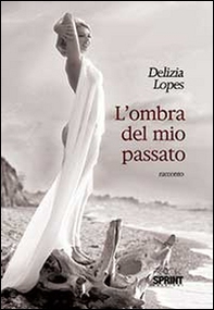 L'ombra del mio passato - Librerie.coop