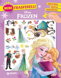 Frozen. Mini trasferelli - Librerie.coop Frozen. Mini trasferelli - Librerie.coop