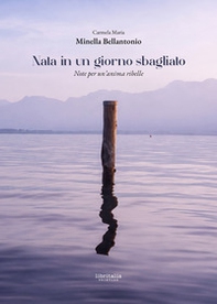 Nata in un giorno sbagliato. Note per un'anima ribelle - Librerie.coop