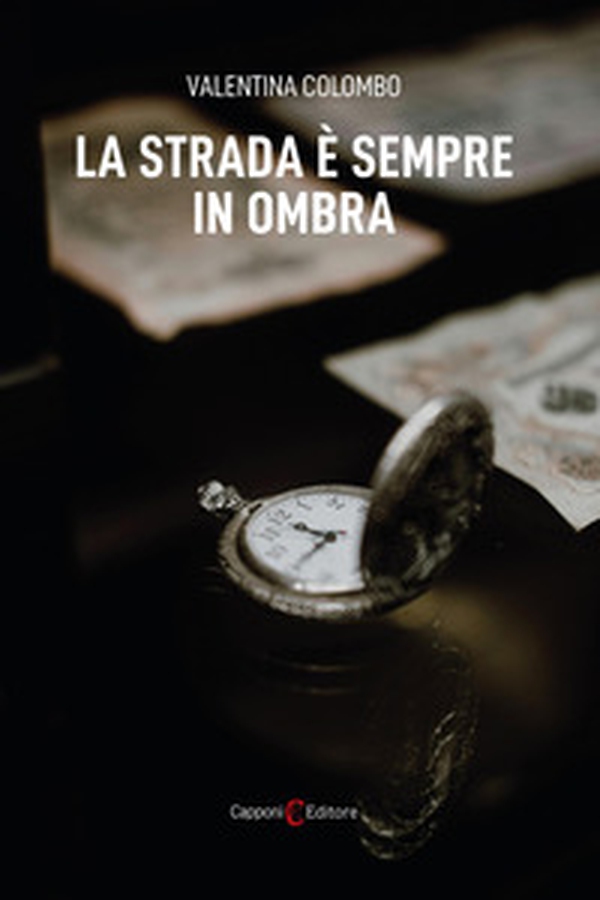 La strada è sempre in ombra - Librerie.coop