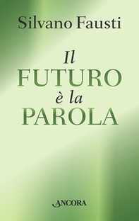 Il futuro è la parola - Librerie.coop