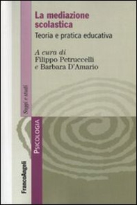 La mediazione scolastica. Teoria e pratica educativa - Librerie.coop