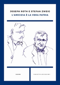 L'amicizia è la vera patria - Librerie.coop