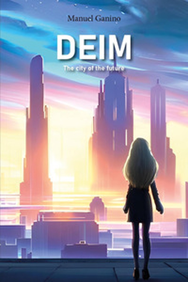 Deim. The city of the future - Librerie.coop Deim. The city of the future - Librerie.coop