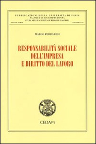Responsabilità sociale dell'impresa e diritto del lavoro - Librerie.coop
