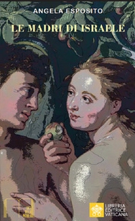 Le madri di Israele - Librerie.coop