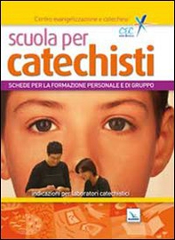 Scuola per catechisti. Schede per la formazione personale e di gruppo. Indicazioni per laboratori catechistici - Librerie.coop Scuola per catechisti. Schede per la formazione personale e di gruppo. Indicazioni per laboratori catechistici - Librerie.coop