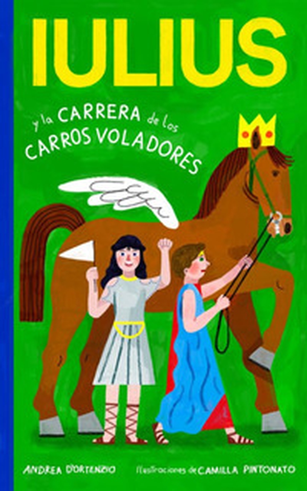 Iulius e la corsa delle bighe volanti. Ediz. spagnola - Librerie.coop Iulius e la corsa delle bighe volanti. Ediz. spagnola - Librerie.coop