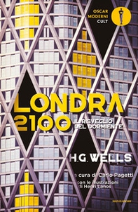 Londra 2100. Il risveglio del dormiente - Librerie.coop Londra 2100. Il risveglio del dormiente - Librerie.coop